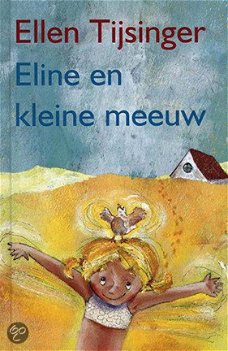 Ellen Tĳsinger  -   Eline En Kleine Meeuw  (Hardcover/Gebonden)  Kinderjury
