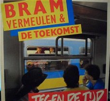 Bram Vermeulen & De toekomst - Tegen de tijd - LP 1982