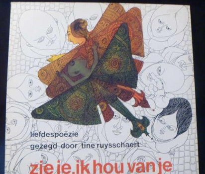 Zie je, ik hou van je - liefdespoëzie gezegd door Tine Ruysschaert - LP - 1