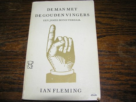 De man met de gouden vingers. James Bond Goldfinger - 1