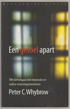 Peter C. Whybrow: Een gevoel apart