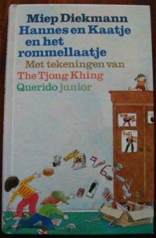 Miep Diekmann  -   Hannes En Kaatje En Het Rommellaatje  (Hardcover/Gebonden)