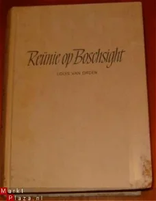 Reunie op Boschsight door Louis van Orden