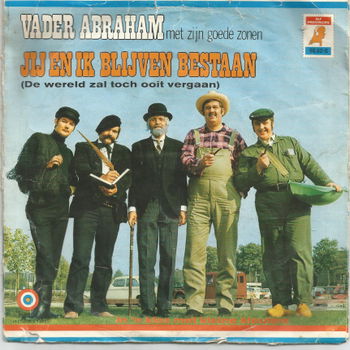 Vader Abraham En Zijn Goede Zonen ‎– Jij En Ik Blijven Bestaan (1971) - 1