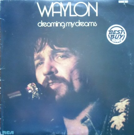 Waylon Jennings / Dreaming my dreams - nr. 1