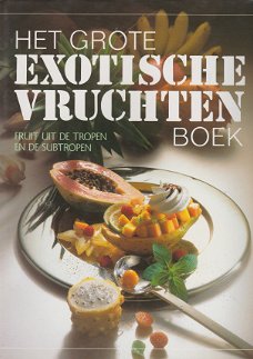 Teubner,C. - Het grote exotische-vruchtenboek