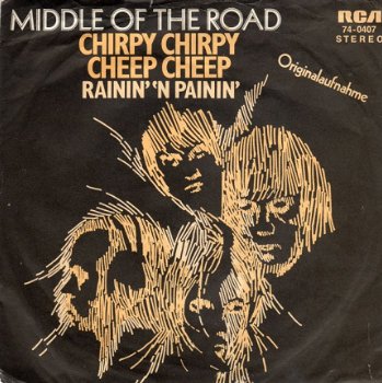 Middle of the Road : Chirpy chirpy cheep cheep (1971) - 1