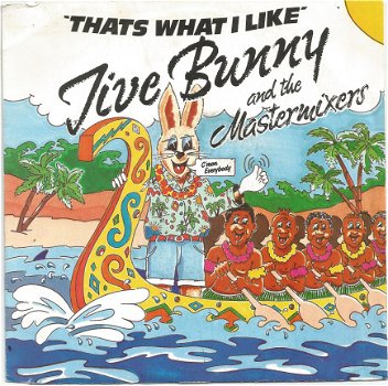 Jive Bunny And The Mastermixers ‎– That's What I Like (1989) - 1