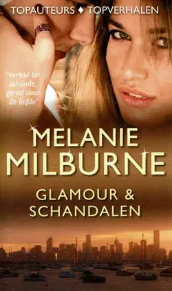 HQN topcollectie 11 - Melanie Milburne -Glamour & Schandalen - 3 boeken in 1 band