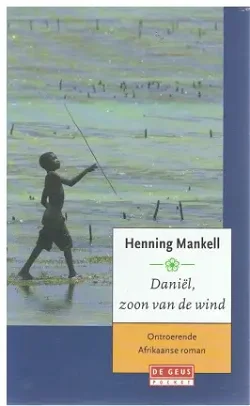 Henning Mankell = Daniel, zoon van de wind