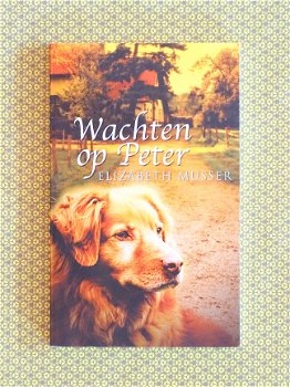 Elizabeth Musser - Wachten op Peter - 1