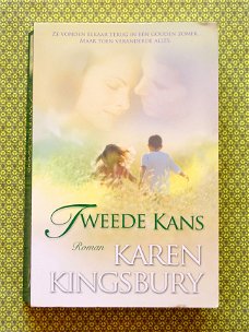 Karen Kingsbury - Tweede kans