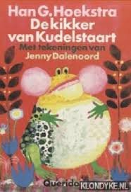 Han Hoekstra - De Kikker Van Kudelstraat (Hardcover/Gebonden) - 1