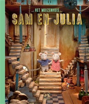 Karina Schaapman - Het Muizenhuis - Sam En Julia (Hardcover/Gebonden) - 1
