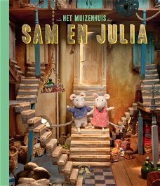 Karina Schaapman  -  Het Muizenhuis - Sam En Julia  (Hardcover/Gebonden)