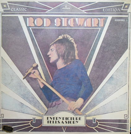 Rod Stewart / Every picture tells a story - nr. 1