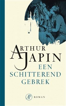 Arthur Japin - Een Schitterend Gebrek (Hardcover/Gebonden) - 1