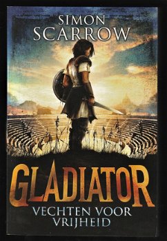 GLADIATOR, vechten voor vrijheid - Simon Scarrow - 1