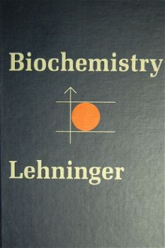 Lehninger: Biochemistry - 1