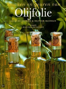Smaken en geuren van Olijfolie - met recepten - 0