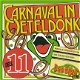 Carnaval in Oeteldonk, Deel 11 en Dun Bijzit, Deel 2 (2 CD) - 1 - Thumbnail