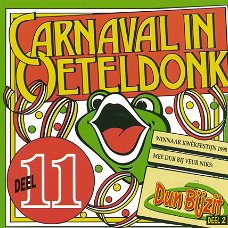 Carnaval in Oeteldonk, Deel 11 en Dun Bijzit, Deel 2  (2 CD)