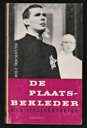 DE PLAATSBEKLEDER - Toneelstuk van Rolf Hochhuth, vert. Gerrit Kouwenaar - nr. 1
