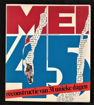 MEI '45 - Reconstructie van 31 unieke dagen - 1