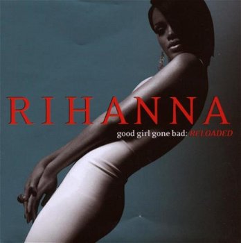 Rihanna - Good Girl Gone Bad: Re-Loaded (CD) - 1