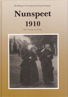 Nunspeet 1910. Deel 1, de kom van het dorp. Bevolking en bewoning van het dorp Nunspeet