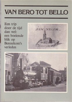 Van Bero tot Bello. Een trip door de tijd dan wel, een boeiende blik op Bennekom's verleden - 1