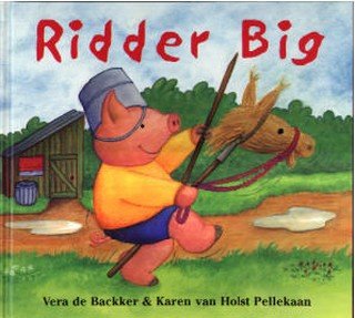 Vera de Backker - Ridder Big (Hardcover/Gebonden) - 1