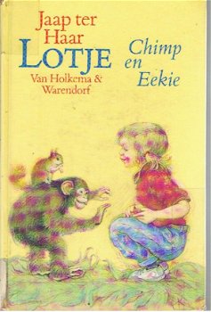 Jaap Ter Haar - Lotje Chimp En Eekie (Hardcover/Gebonden) - 1