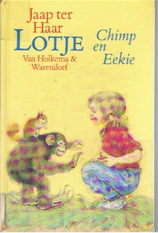 Jaap Ter Haar  -  Lotje Chimp En Eekie  (Hardcover/Gebonden)