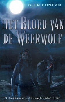 Glen Duncan = Het bloed van de weerwolf - 0