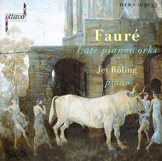Jet Roling  -  Faure  Late Pianoworks (CD)