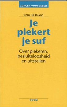 Henk Hermans - Zorgen Voor Jezelf - Je Piekert Je Suf - 1