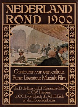 NEDERLAND ROND 1900 - Kunst Literatuur, Muziek, Film - 1