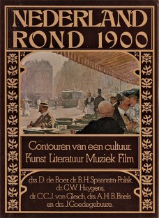 NEDERLAND ROND 1900 - Kunst Literatuur, Muziek, Film