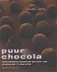 Coady, C. - Puur chocola / inspirerende recepten om echt van chocolade te genieten - 1 - Thumbnail