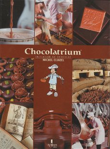 Cluizel,Michel - Chocolatrium