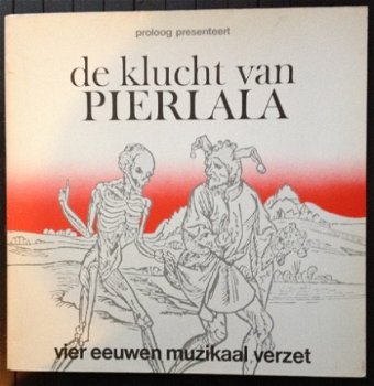 De klucht van Pierlala - vier eeuwen muzikaal verzet - LP - toneelgroep Proloog - 1