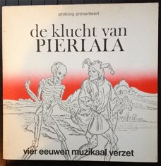 De klucht van Pierlala - vier eeuwen muzikaal verzet - LP - toneelgroep Proloog