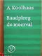 A. Koolhaas: Raadpleeg de Meerval - 1 - Thumbnail