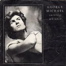 George Michael : Careless Whisper (1984)