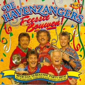 De Havenzangers ‎– Feessie Bouwen ! (CD) - 1