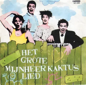 Mijnheer Kaktus : Het Grote Mijnheer Kaktus Lied (1985) - 1