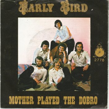 Early Bird ‎– Mother Played The Dobro (1979) - 1