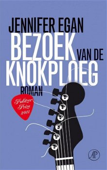 Jennifer Egan - Bezoek Van De Knokploeg - 1