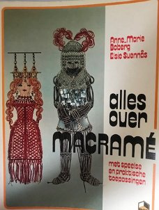 Alles over macrame, Anne Marie Boberg, Elsie Suennas